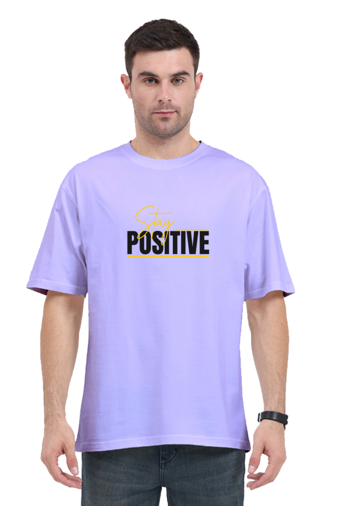 Stay Positive | Bold Motivational Oversized T-Shirt – The Strangers Club